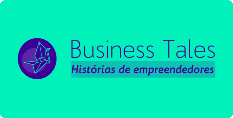 Historias-de-Empreendedores-Business-Tales